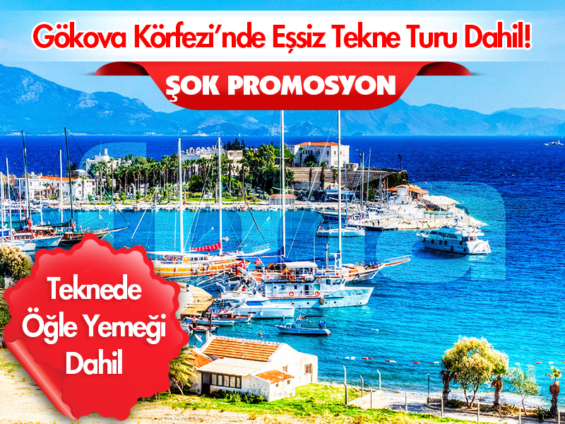 DATÇA - MARMARİS - GÖKOVA TEKNE TURU - GÜZELKÖY