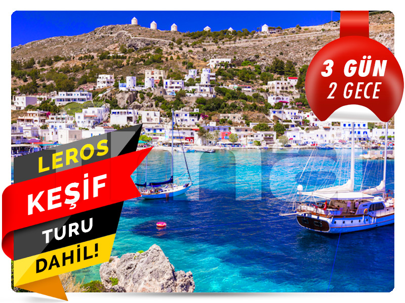 AŞIKLAR ADASI LEROS ADASI'NA YOLCULUK 3 Gün - 2 Gece