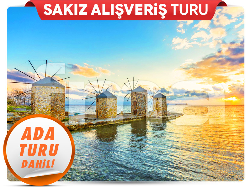 Çeşme Çıkışlı Günübirlik SAKIZ ADASI ALIŞVERİŞ TURU 