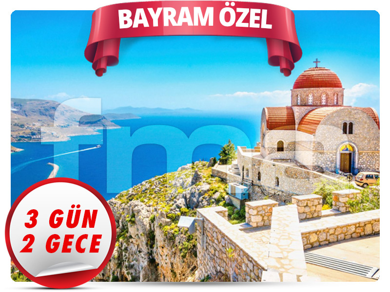 KOS ve KALYMNOS TURU ''Bayram Özel'' 3 Gün - 2 Gece