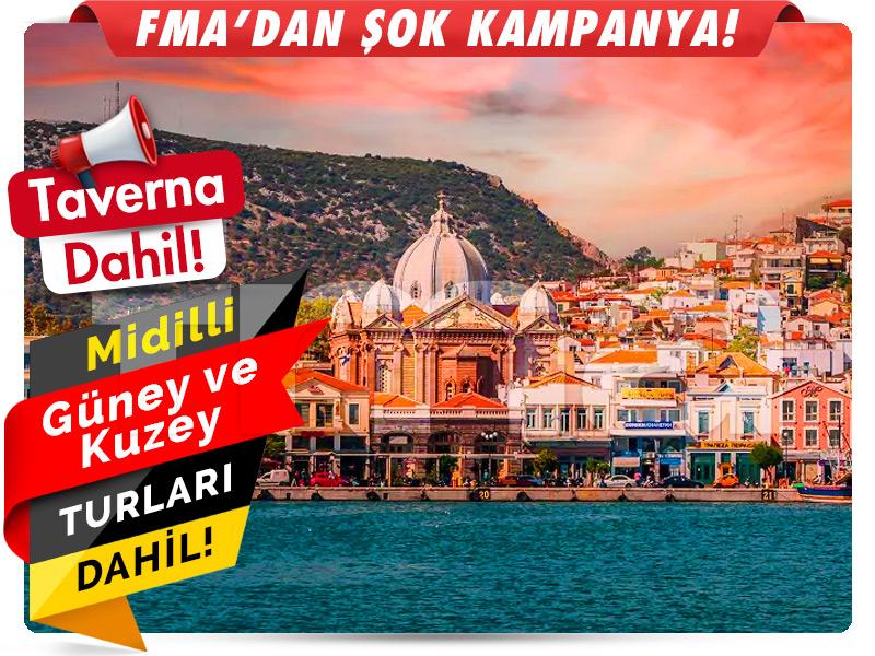 MİDİLLİ (LESBOS) ADASI TURU ''Midilli Adası'na Rüya Gibi Bir Yolculuk''