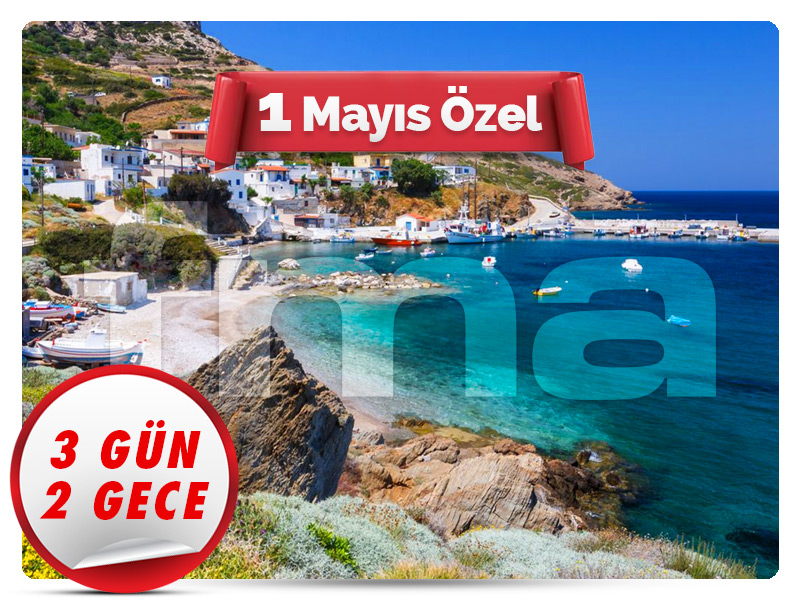 FOURNI ve SAMOS ADASI - 1 Mayıs Özel - 3 Gün - 2 Gece