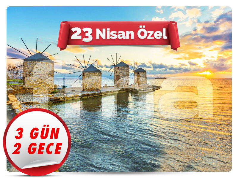 Büyük SAKIZ (CHIOS) ADASI - 23 Nisan Özel - 3 Gün - 2 Gece