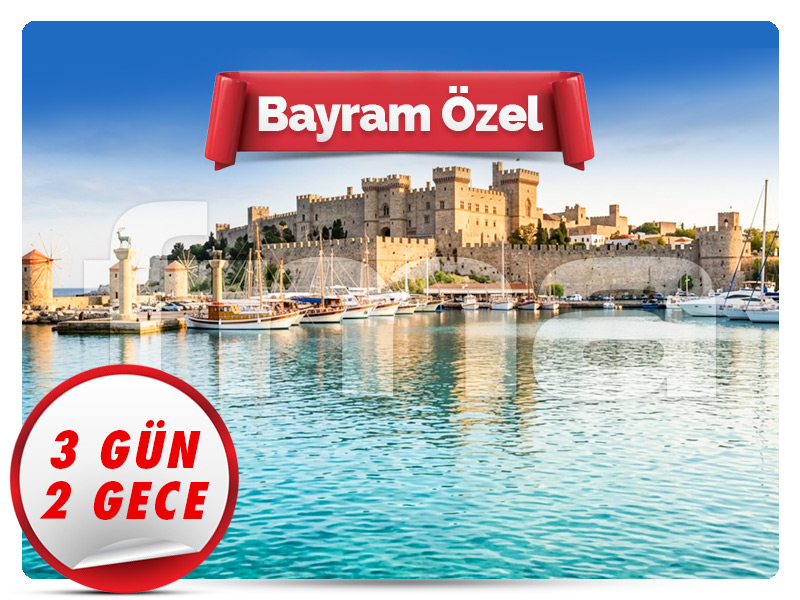 RODOS ADASI TURU ''Bayram Özel'' 3 Gün - 2 Gece