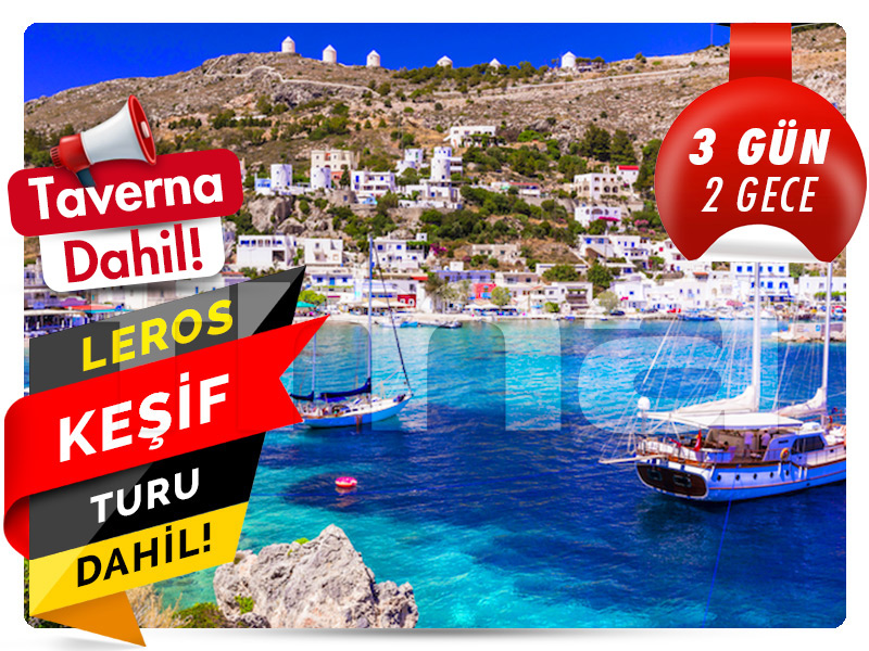 AŞIKLAR ADASI LEROS ADASI'NA YOLCULUK 3 Gün - 2 Gece