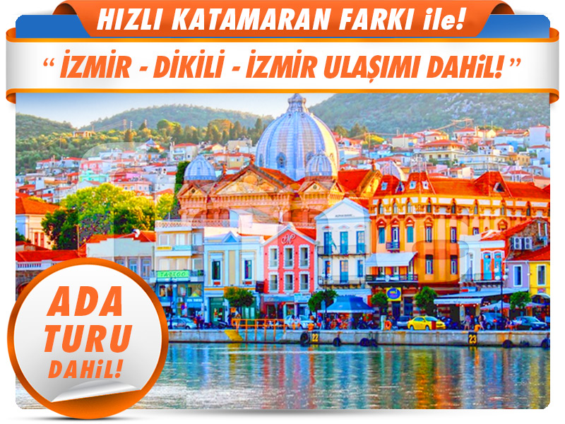 İzmir Çıkışlı Günübirlik MİDİLLİ ADASI TURU (Pazar)