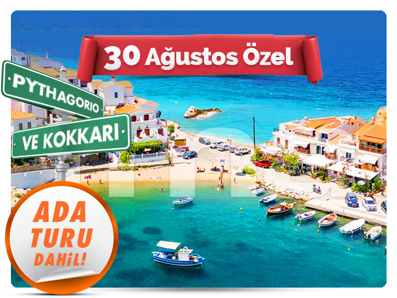 Kuşadası Çıkışlı Günübirlik SAMOS ADASI TURU ''30 Ağustos Özel''