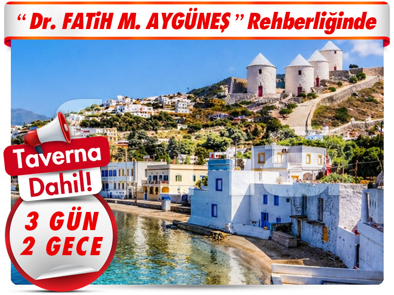 AŞIKLAR ADASI LEROS ADASI'NA YOLCULUK 3 Gün - 2 Gece
