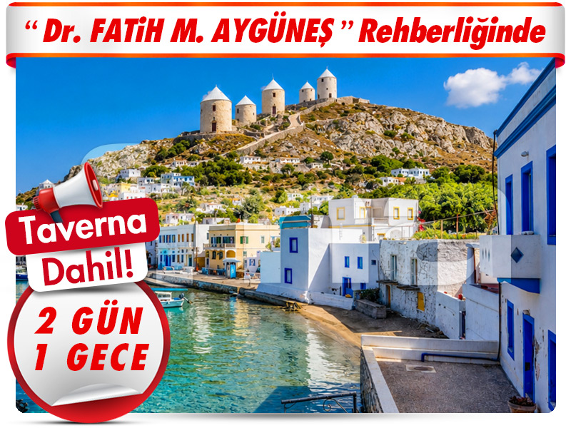 AŞIKLAR ADASI LEROS ADASI'NA YOLCULUK 2 Gün - 1 Gece